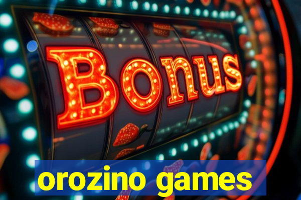 orozino games